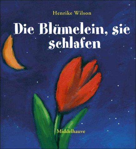 Cover for Die Blümelein, sie schlafen.