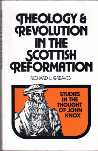 Cover for Theology and revolution in the Scottish reformation