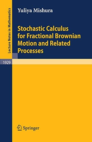 Cover for Stochastic Calculus for Fractional Brownian Motion and Related Processes (Lecture Notes in Mathematics Book 1929)
