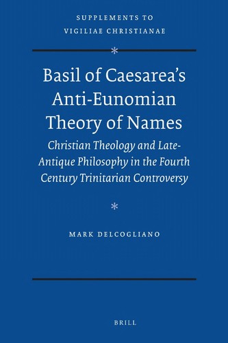 Cover for Basil of Caesarea's anti-Eunomian theory of names