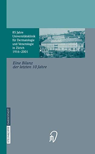 Cover for 85 Jahre Universitätsklinik für Dermatologie und Venerologie Zürich