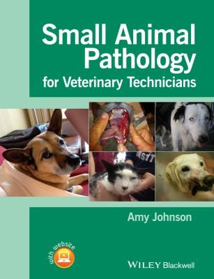 Cover for Small Animal Pathology For Veterinary Technicians