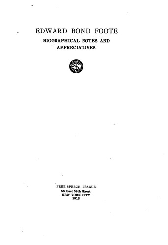 Cover for Edward Bond Foote: Biographical Notes and Appreciatives
