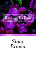 Cover for Racing To Ruin