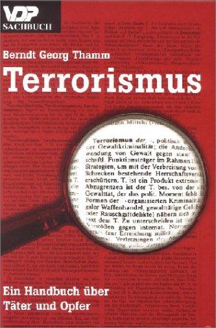Cover for Terrorismus. Ein Handbuch über Täter und Opfer.