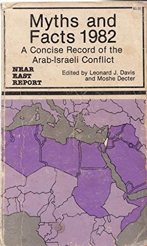 Cover for Myths and Facts 1982 (A Concise Record of the Arab-Israeli Conflict)
