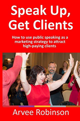 Cover for Speak Up, Get Clients