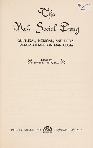 Cover for The new social drug: cultural, medical and legal perspectives on marijuana.