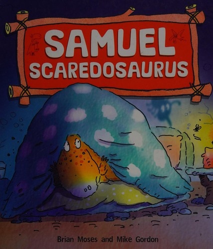 Cover for Samuel Scaredosaurus