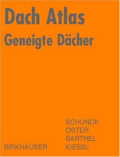 Cover for Dach Atlas Geneigte Dacher (Konstruktionsatlanten)