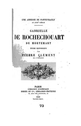 Cover for Une abbesse de Fontevrault au XVIIe siècle: Gabrielle de Rochechouart de Mortemart, étude historique