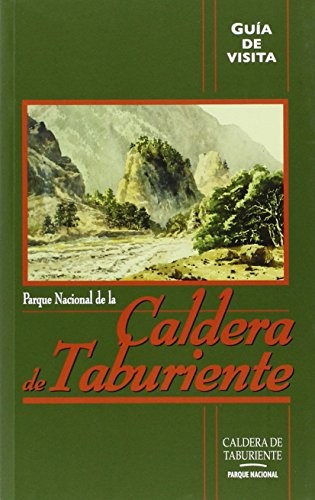 Cover for Guía de visita del parque Nacional de la Caldera de Taburiente / Guide of National Park of Caldera of Taburiente