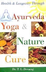 Cover for Health and longevity through ayurveda, yoga and nature cure