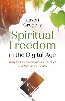 Cover for Spiritual Freedom in the Digital Age