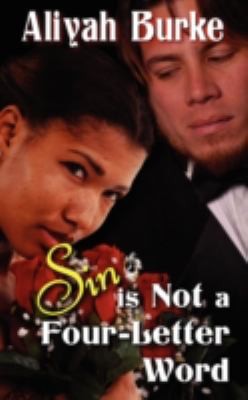 Cover for Sin Is Not A Fourletter Word A Novel Of Erotic Romance