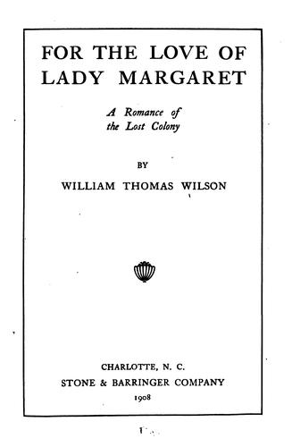 Cover for For the Love of Lady Margaret: A Romance of the Lost Colony