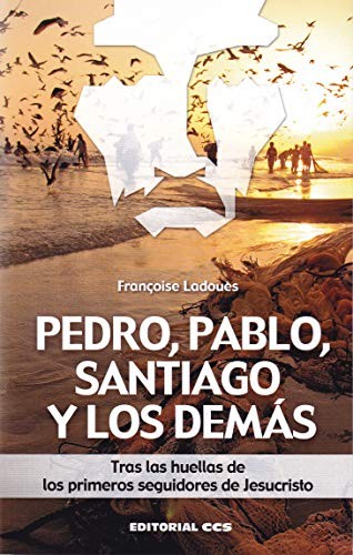 Cover for Pedro, Pablo, Santiago y los demás