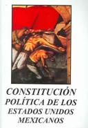Cover for Constitucion politica de los Estados Unidos Mexicanos / Political Constitution of the Mexicans United States