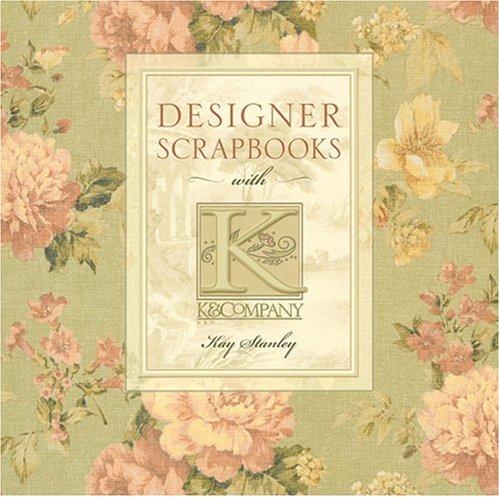 Cover for Designer Scrapbooks with K & Company