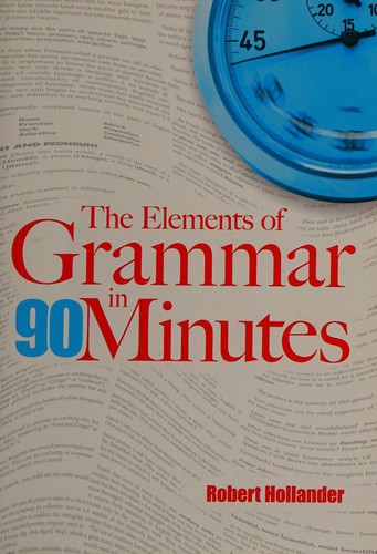 Cover for The elements of grammar in 90 minutes