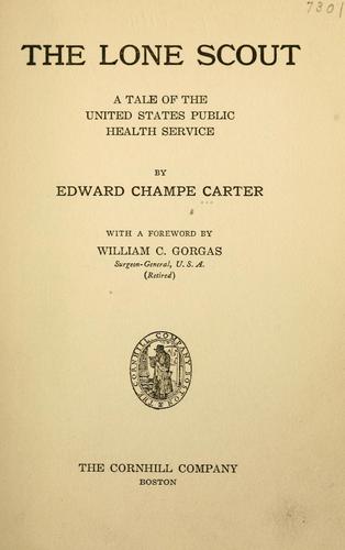Cover for The lone scout, a tale of the United States Public health service