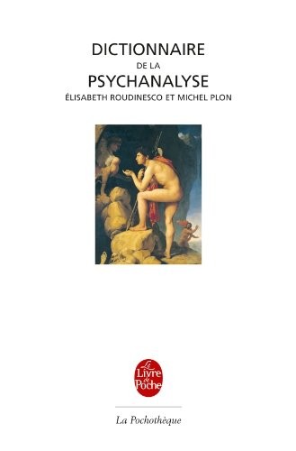 Cover for Dictionnaire de La Psychanalyse (La Pochotheque) (French Edition)