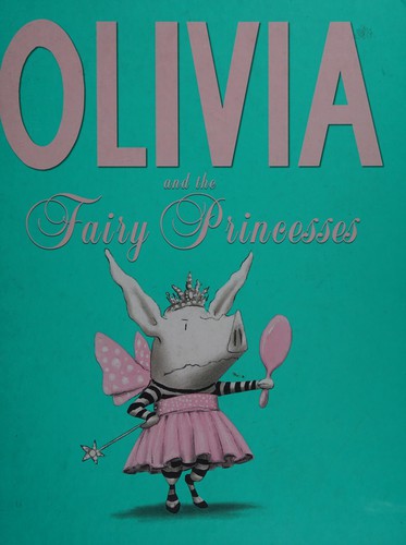 Cover for Olivia and the fairy princesses