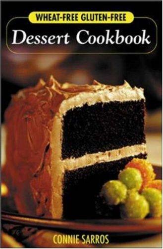Cover for Wheat-Free, Gluten-Free Dessert Cookbook