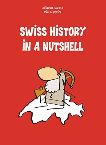 Cover for Swiss History in a Nutshell