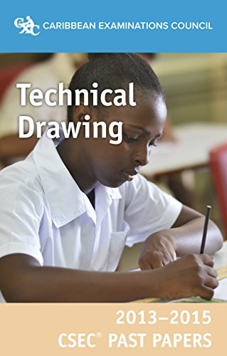 Cover for CSEC Past Papers 2013-15 Technical Drawing