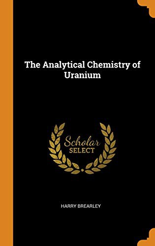 Cover for The Analytical Chemistry of Uranium