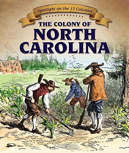 Cover for The Colony of North Carolina