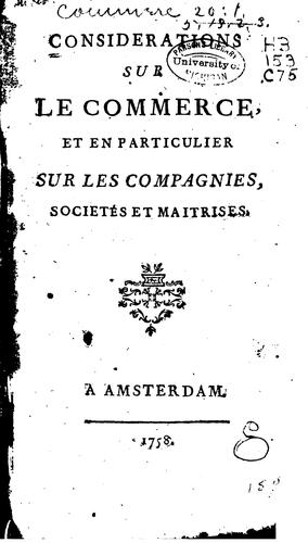 Cover for Considérations sur le commerce, et en particulier sur les compagnies, societés et maitrises