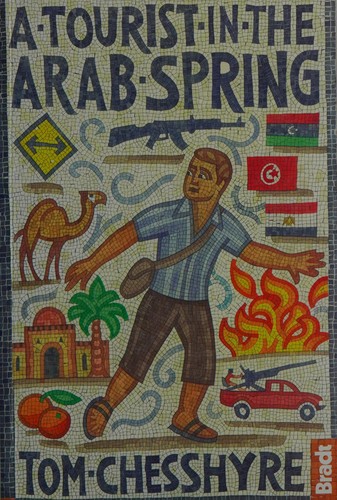 Cover for A tourist in the Arab Spring