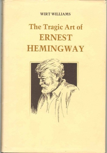 Cover for The tragic art of Ernest Hemingway