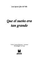 Cover for Que el sueño era tan grande