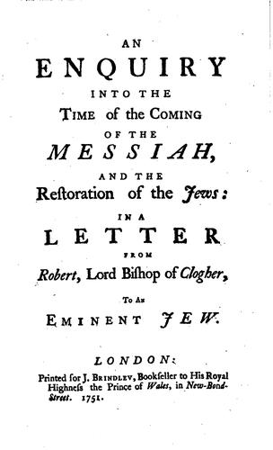 Cover for An Enquiry Into the Time of the Coming of the Messiah, and the Restoration ...