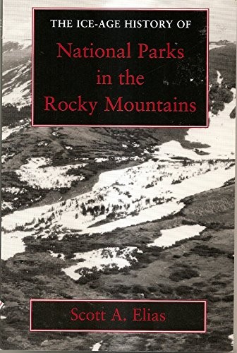Cover for The Ice-Age History of National Parks in the Rocky Mountains
