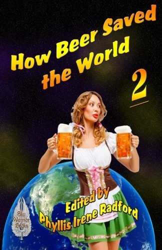 Cover for How Beer Saved the World 2 (Volume 2)