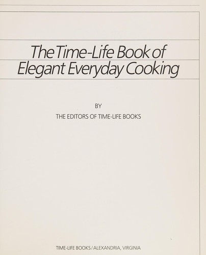 Cover for The Time-life book of elegant everyday cooking