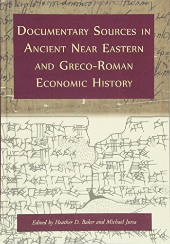 Cover for Documentary sources in ancient Near Eastern and Greco-Roman economic history