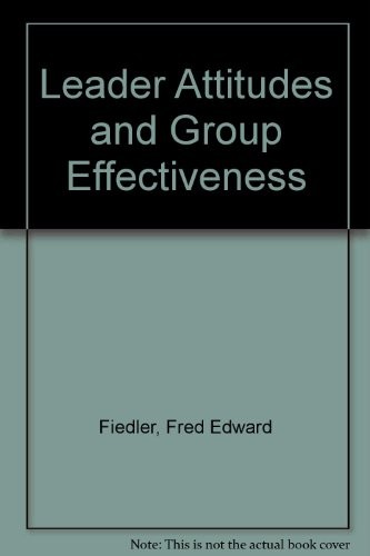Cover for Leader attitudes and group effectiveness