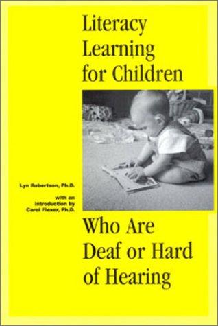 Cover for Literacy Learning for Children Who Are Deaf or Hard of Hearing