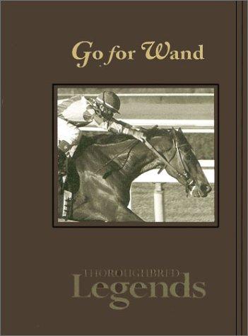 Cover for Go for Wand (Thoroughbred Legends)