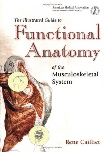 Cover for The Illustrated Guide to Functional Anatomy of the Musculoskeletal System