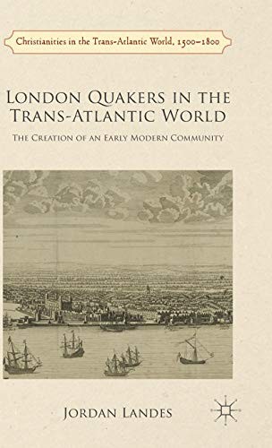 Cover for London Quakers in the Trans-Atlantic World