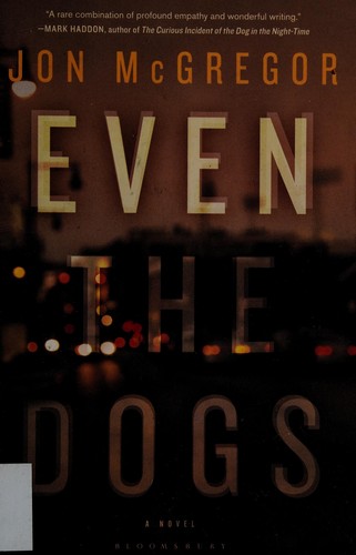 Cover for Even the dogs