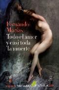 Cover for Todo el amor y casi toda la muerte