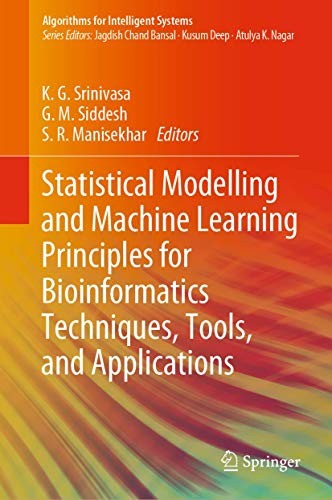 Cover for Statistical Modelling and Machine Learning Principles for Bioinformatics Techniques, Tools, and Applications