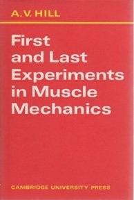 Cover for First and last experiments in muscle mechanics
